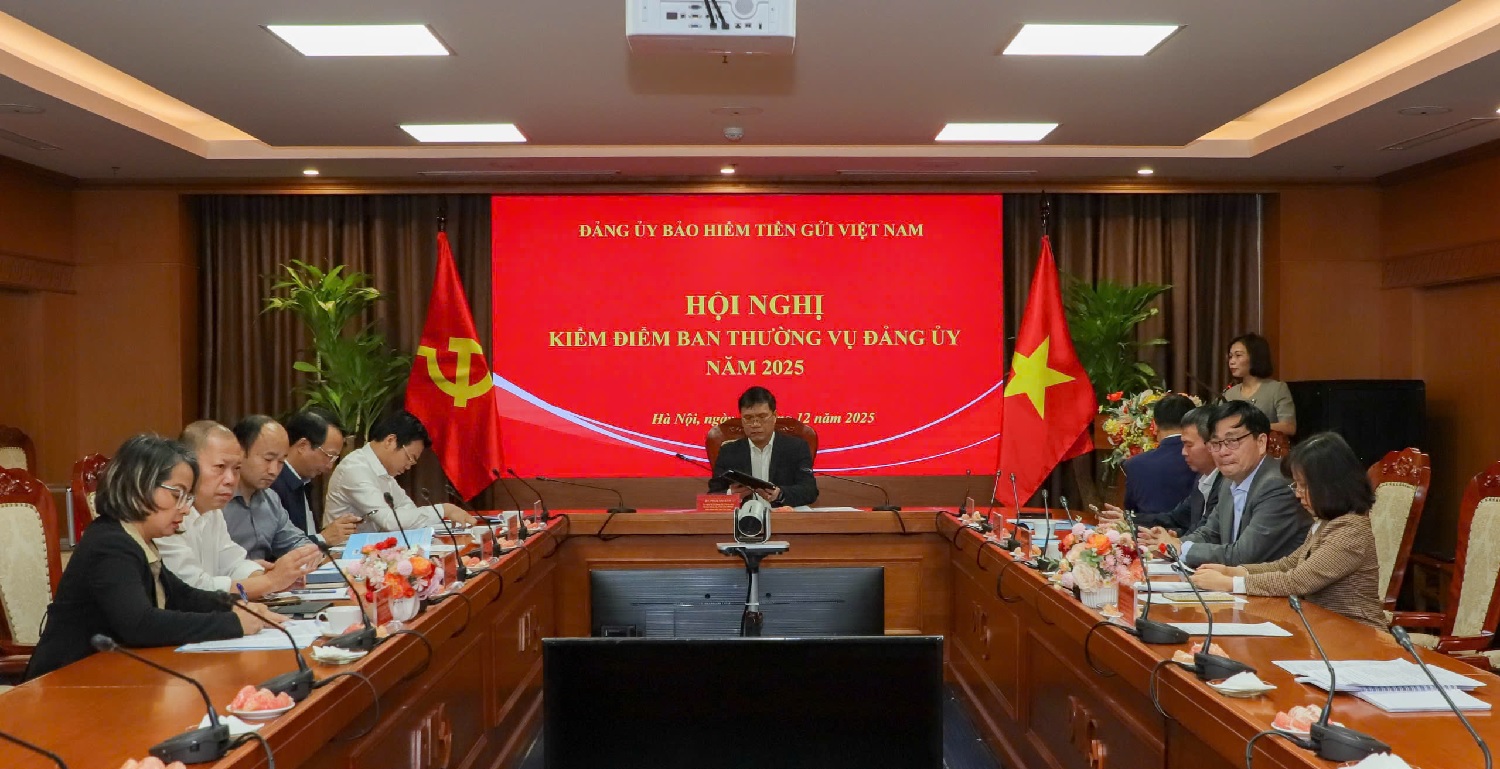 Hội nghị kiểm điểm Ban Thường vụ Đảng ủy Bảo hiểm tiền gửi Việt Nam năm 2025
